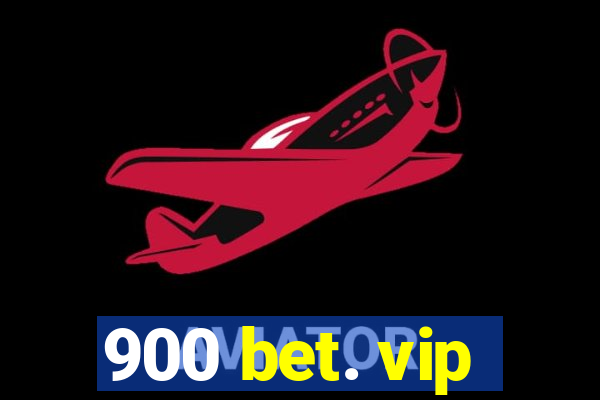 900 bet. vip